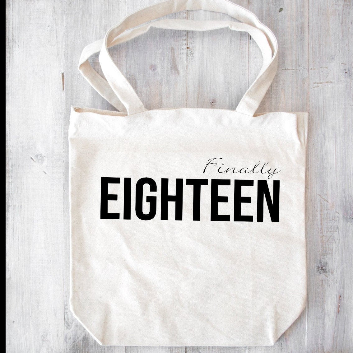 Finally Eighteen,Canvas Tote Bag, Multi-purpose Canvas Bags.