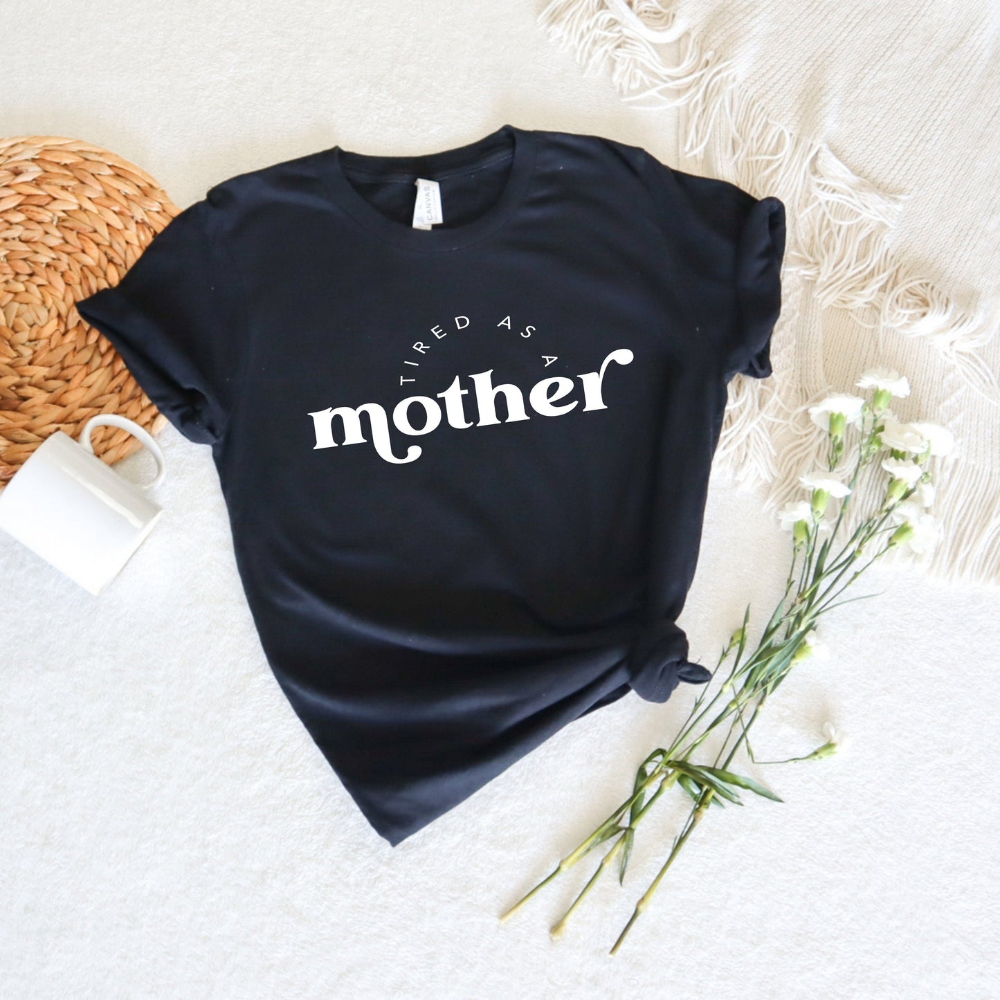 Tired as a Mother t-shirt/ Women Motivational T-shirt/ Inspirational Girl Tee/ Empowering Women shirt