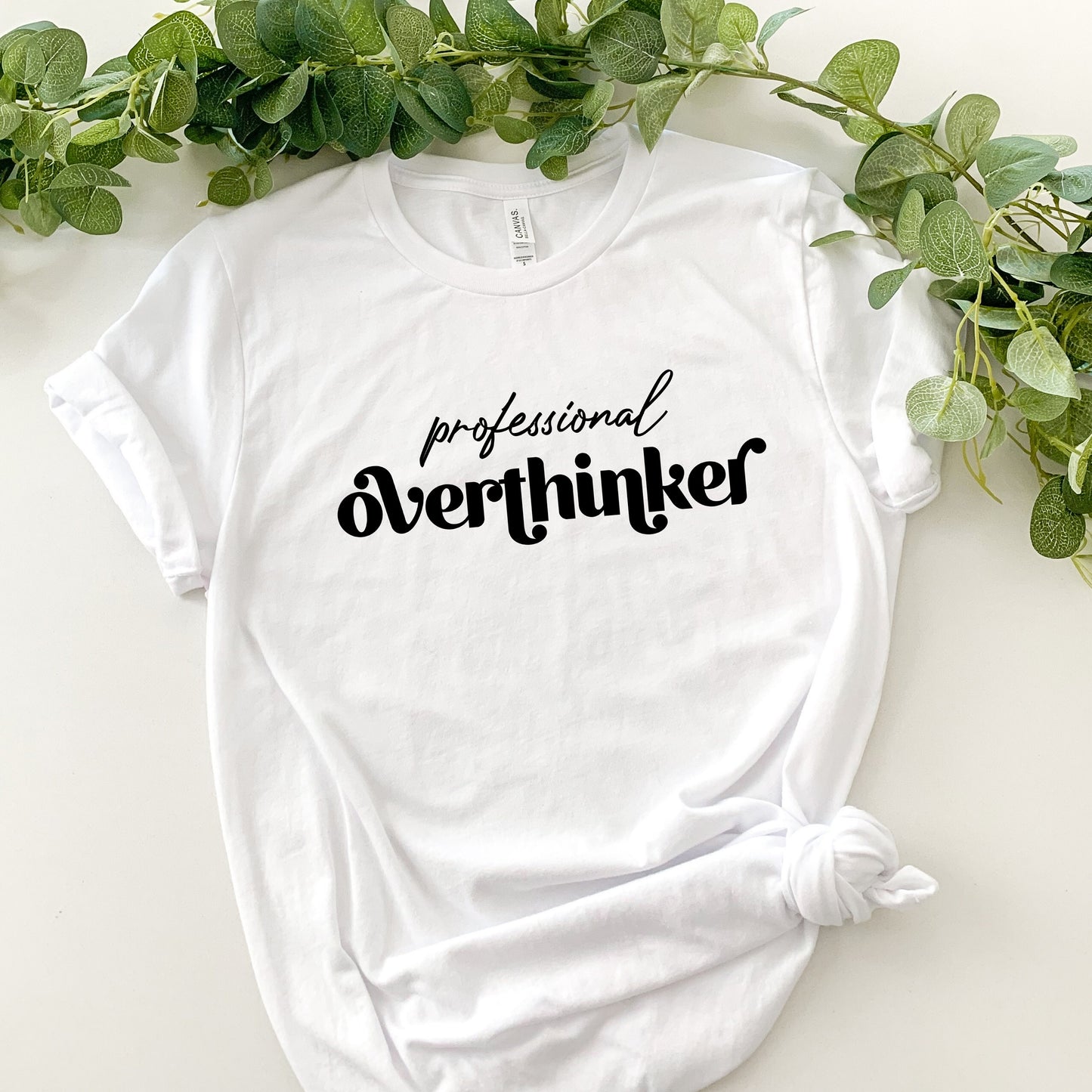 Professional Overthinker T-shirt, Women Motivational T-shirt/ Inspirational Girl Tee/ Empowering Women shirt