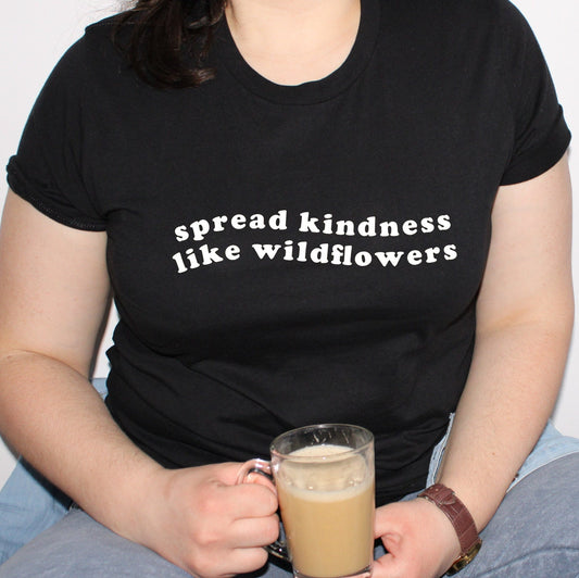 Spread Kindness T-shirt/ Positive shirt/ Inspirational Girl Tee/ Empowering Women shirt