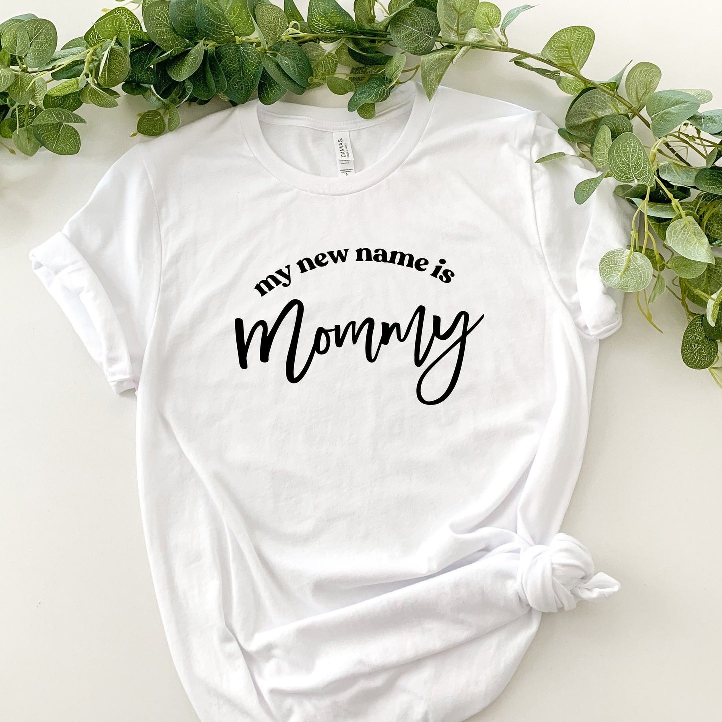 My new name is Mommy T-shirt/ Mom Motivational T-shirt/ Inspirational Mama Tee/ New Mom shirt