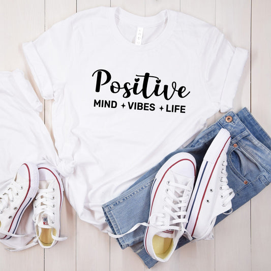 Positive Mind T-shirt/ Women Motivational T-shirt/ Inspirational Girl Tee/ Empowering Women shirt