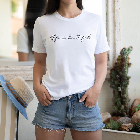 Life is Beautiful T-shirt/ Positive shirt/ Inspirational Girl Tee/ Empowering Women shirt