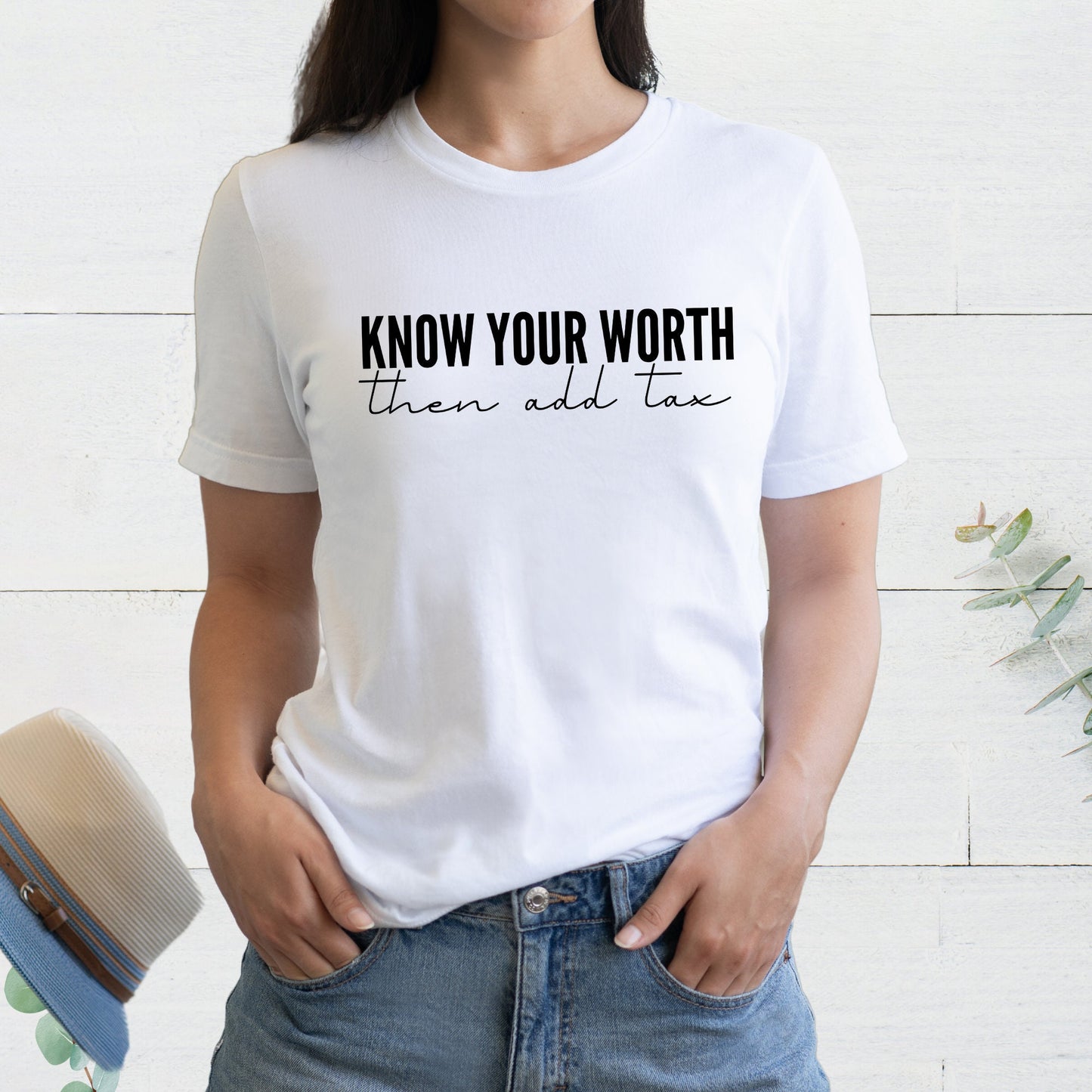 Know your worth Tee, Women Personalized T-shirt, Mom shirt, Best Motivational gift for her.