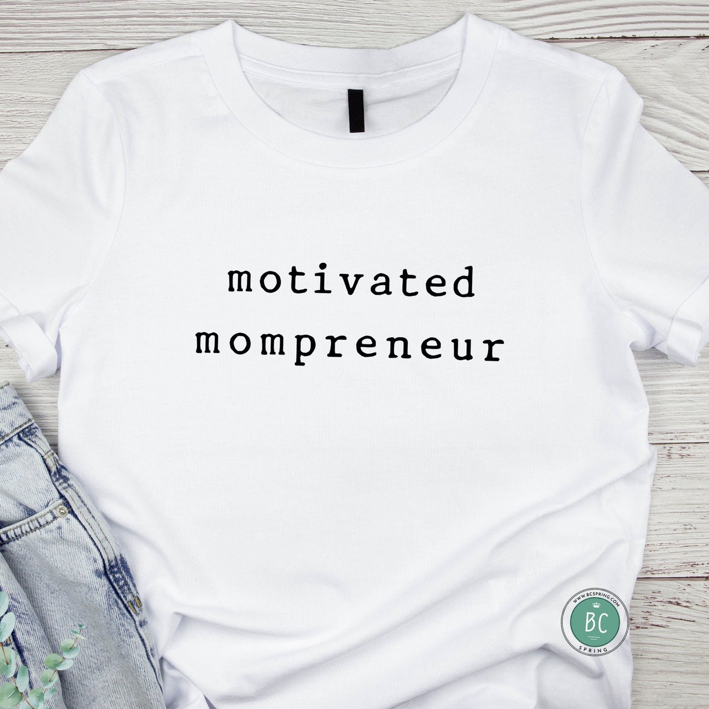 Mompreneur Tee, Women Personalized T-shirt, Mom shirt, Best Motivational gift for her.